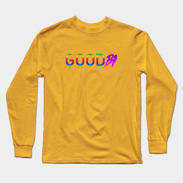 GoodBi Long Sleeve T-Shirt by FictionalRed